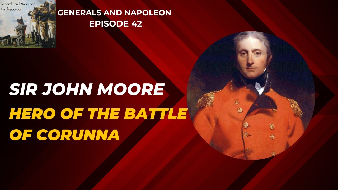 Sir John Moore, hero of the Battle of Corunna
