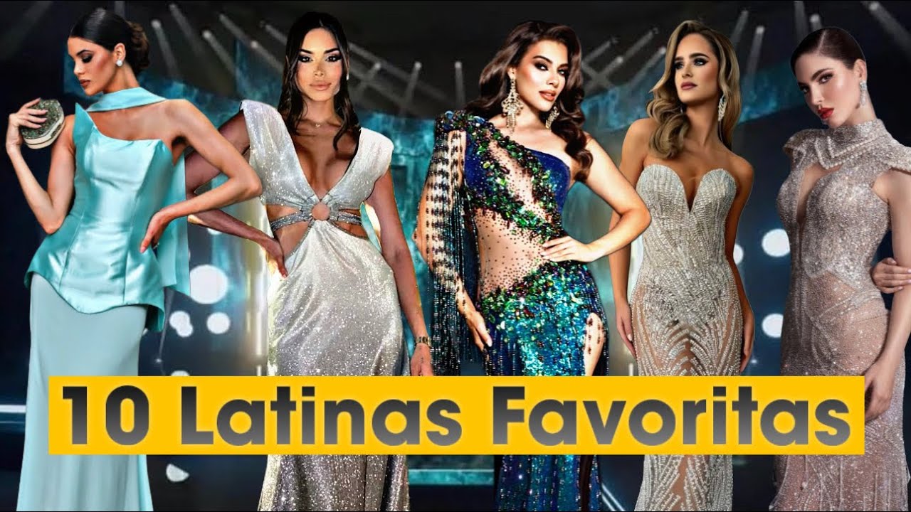 Las 10 Latinas Favoritas del Miss Universe 2025 
