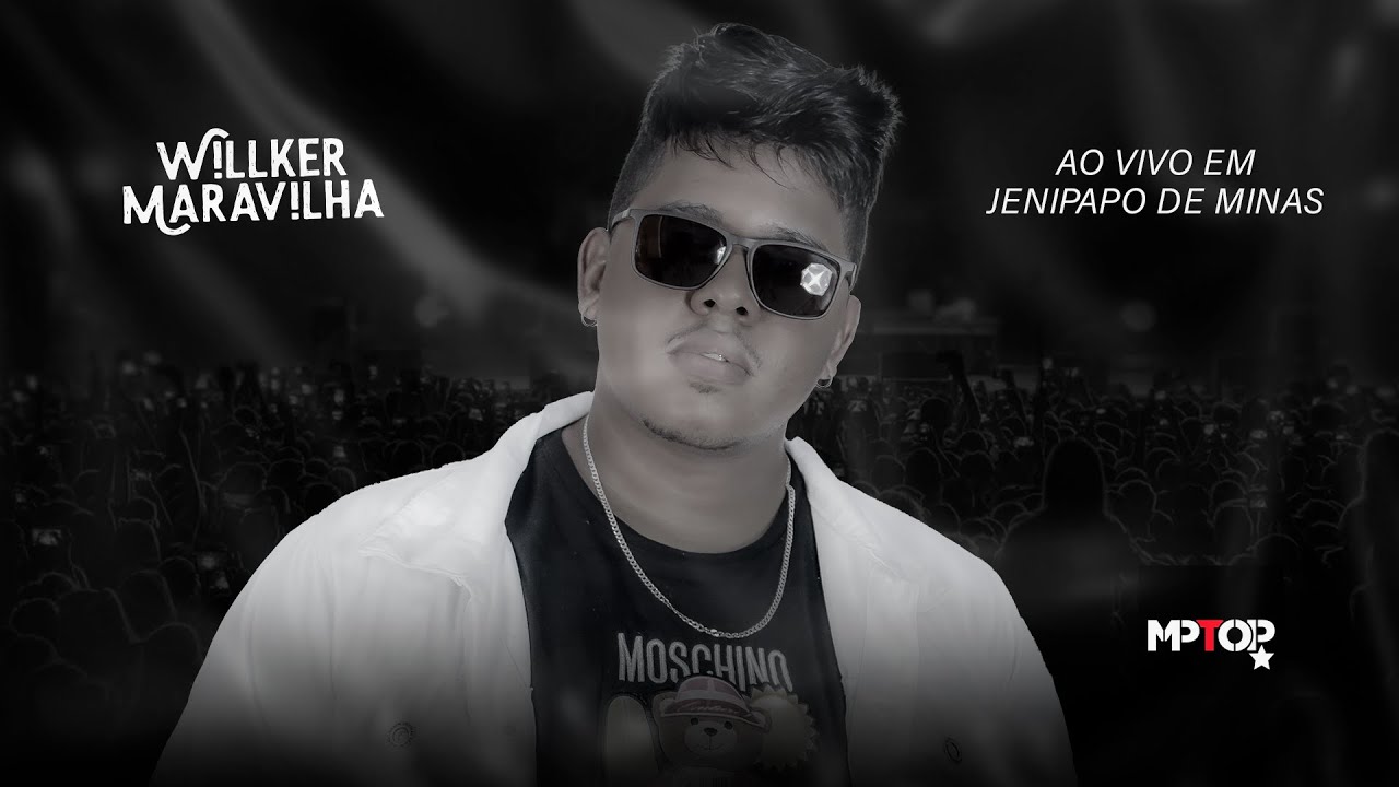 Willker Maravilha - Ao Vivo em Jenipapo de Minas