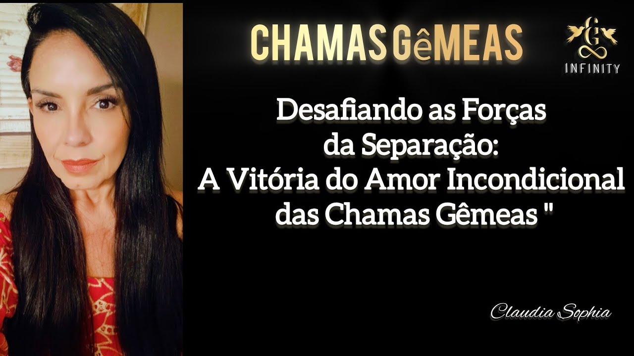 Desafiando as Forças da Separação: A Vitória do Amor Incondicional das Chamas Gêmeas