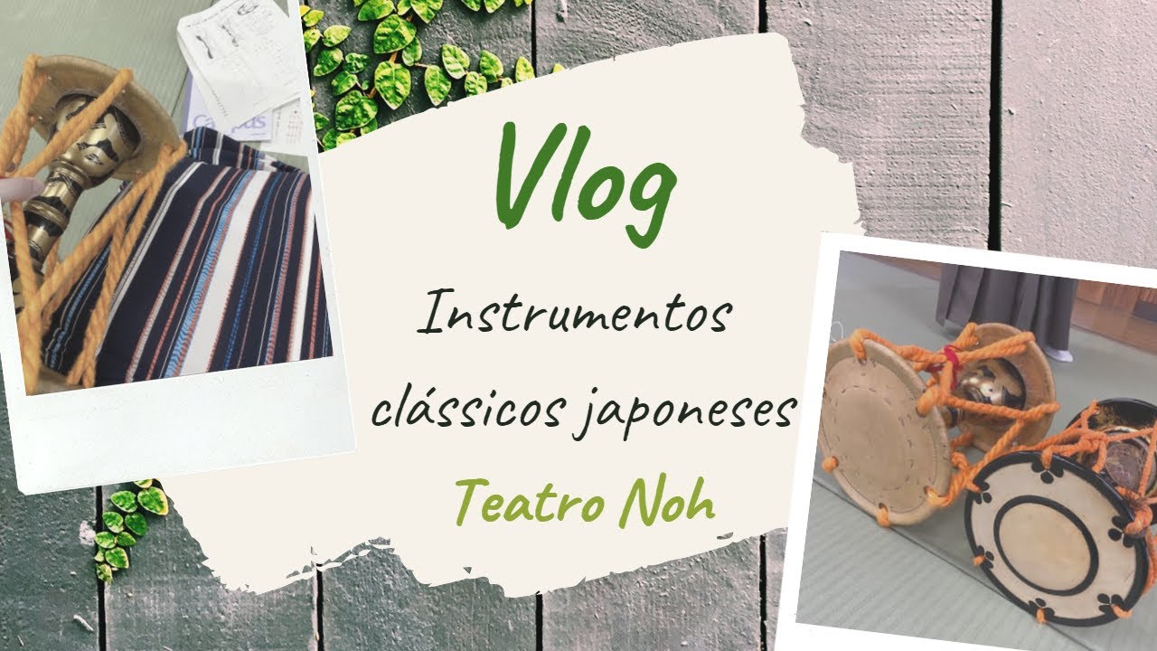 Instrumentos clássicos Japoneses - Teatro Noh