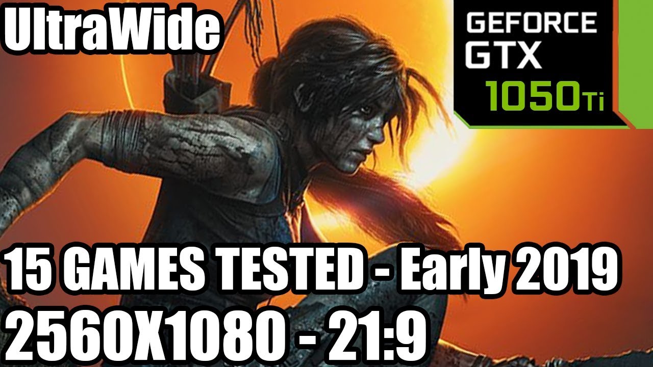 GTX 1050 ti on an UltraWide Monitor - 15 Games Tested - 21:9 - 2560x1080 - Early 2019