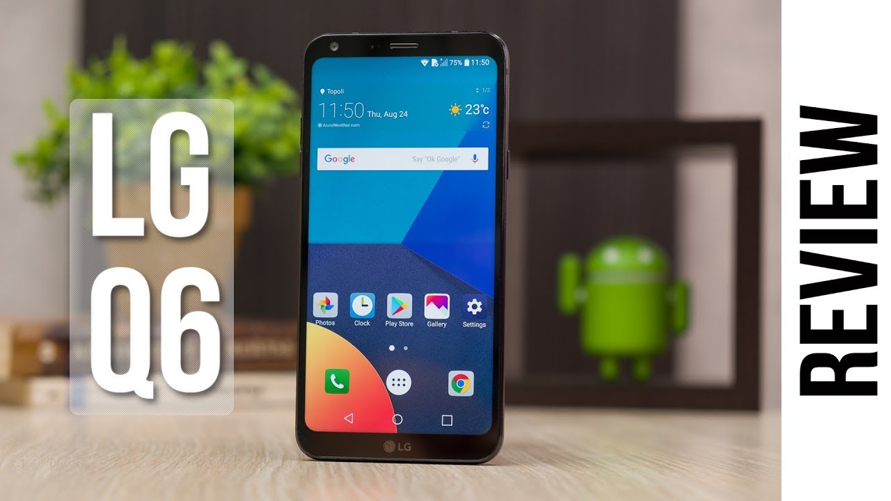 LG Q6  Review
