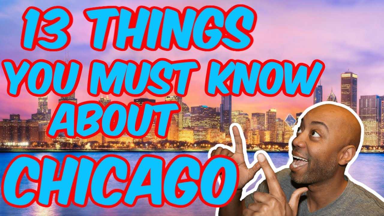 13 Things To Know Before Moving To Chicago Illinois