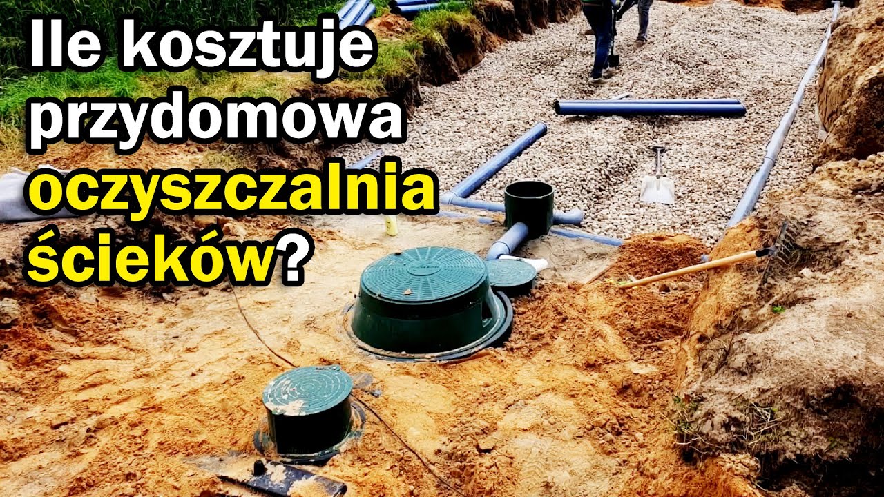 Ile kosztuje przydomowa oczyszczalnia ścieków? Cena z montażem w 2023 roku
