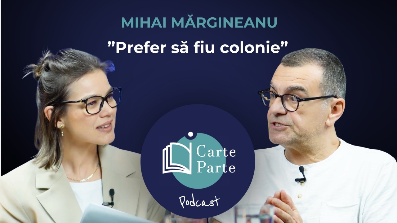 MIHAI MARGINEANU: ”Să ne ferească Dumnezeu de patrioții nebuni” | iCarte, iParte Podcast - Ep. 36