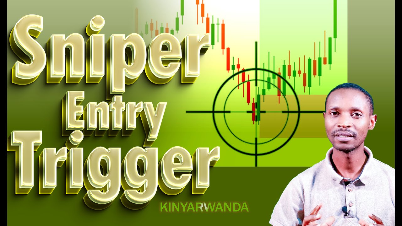 Sniper Entry Trigger (Kinyarwanda)