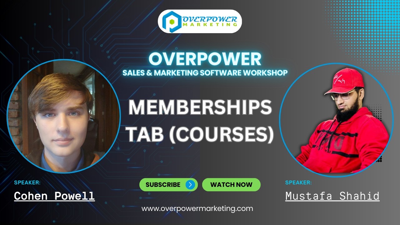 OverPower Marketing | Memberships Tab (Courses) (850) 972-2666