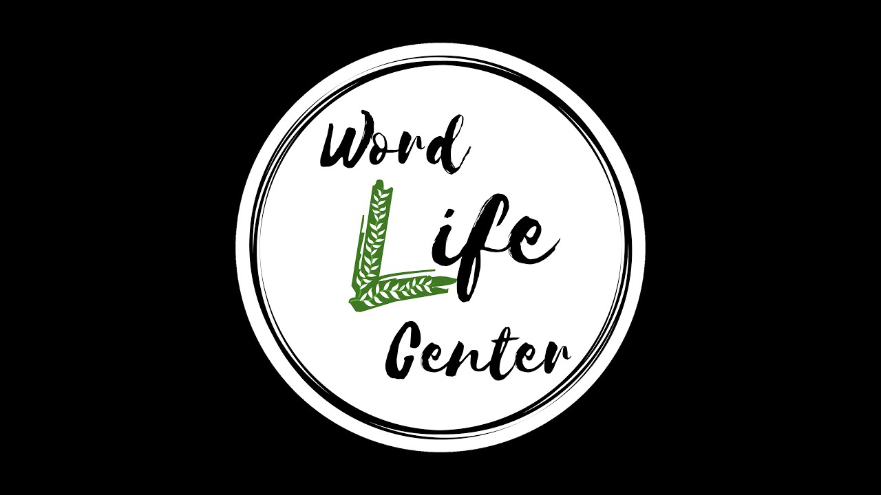 Service LIVE: Word Life Center