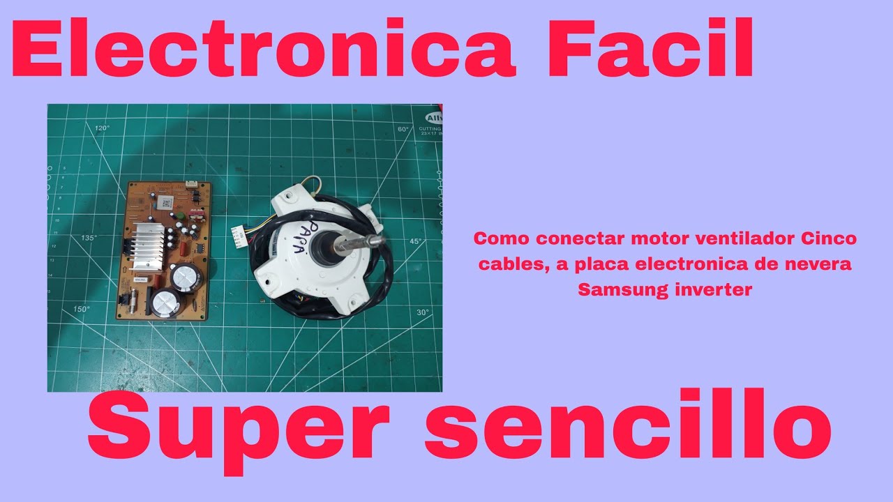 Motor ventilador aire acondicionado inverter, como probarlo  con una placa de nevera Samsung.