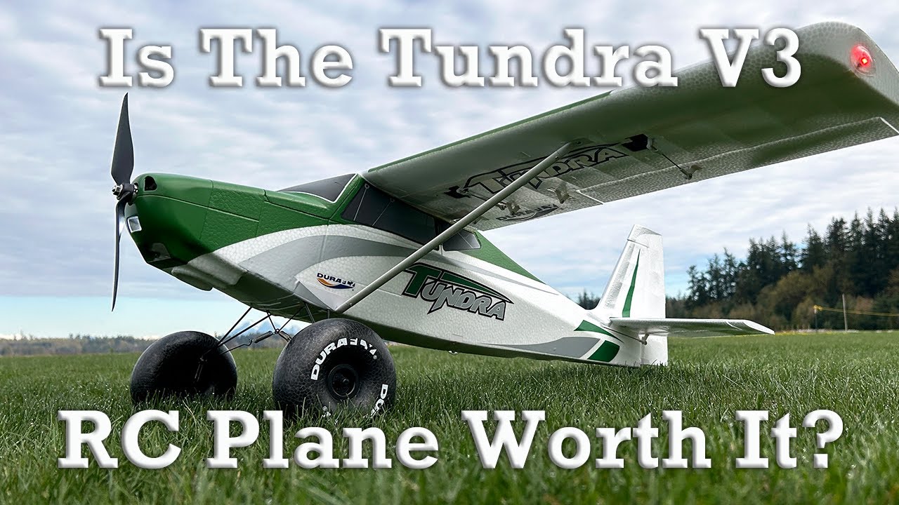 Best Tundra Yet? | HobbyKing Durafly Tundra V3 STOL RC Plane