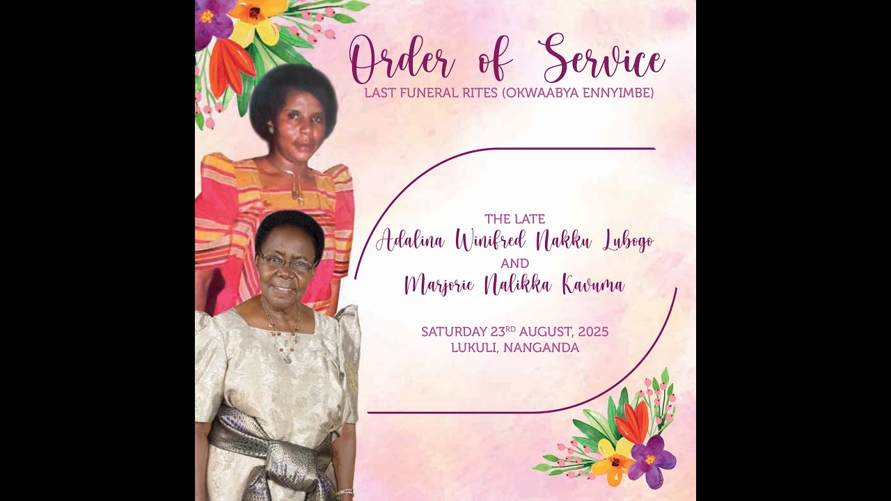 LAST FUNERAL RITES  FOR ADALINA WINIFRED NAKKU LUBUGO and MARJORIE NALIKKA KAVUMA
