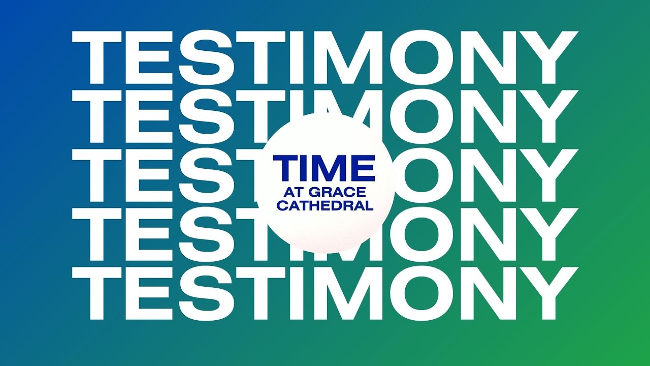 Testimony Time