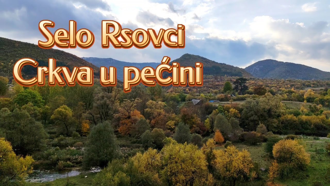 Selo Rsovci i Crkva u Pećini 