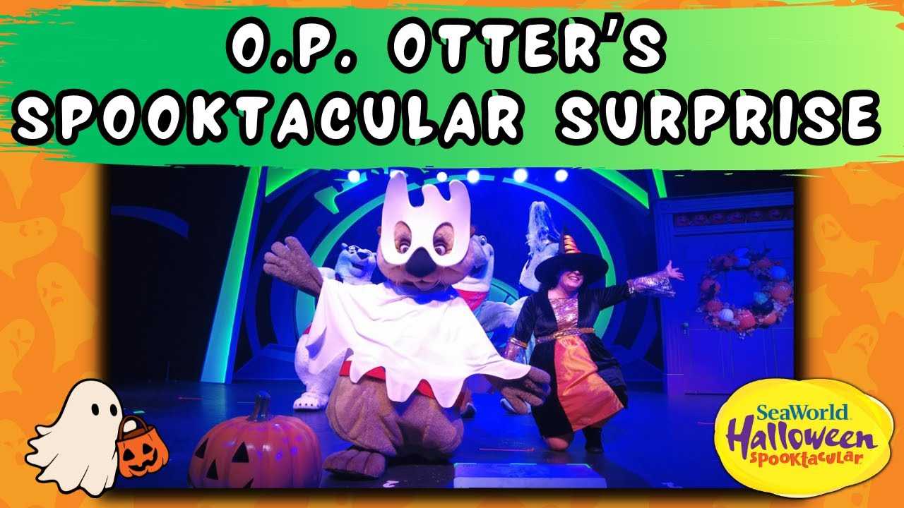O.P. Otter’s Spooktacular Surprise at SeaWorld San Diego | NEW HALLOWEEN SHOW