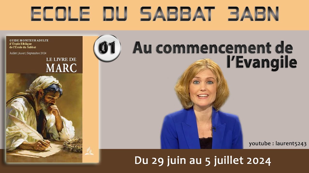 Ecole du Sabbat 2024-3EME TRIMESTRE-01 Au commencement de l'Evangile