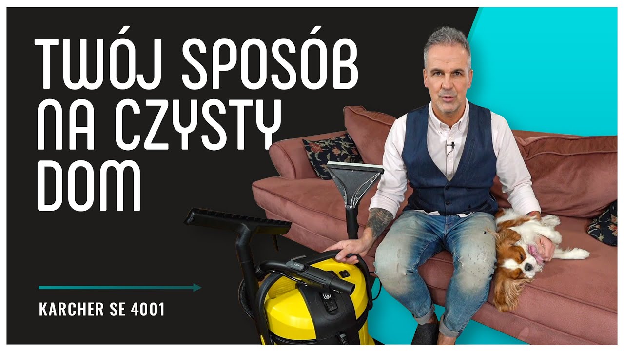 Recenzja odkurzacza piorącego Karcher SE 4001 - dokładne czyszczenie podł&oacute;g, dywan&oacute;w i wykładzin