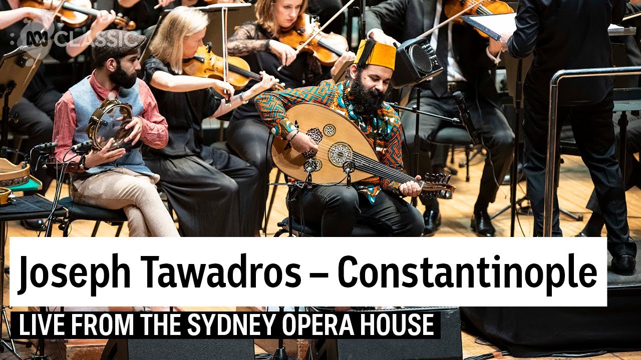 Joseph Tawadros: Constantinople live at Sydney Opera House