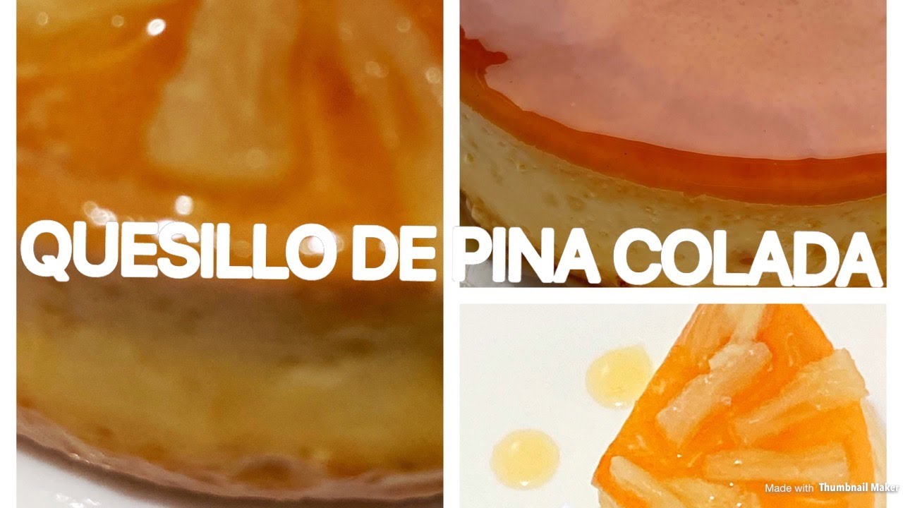 Quesillo de Piña Colada | Flan de Piña receta fácil, paso a paso | Mermelada de Piña casera | 2020