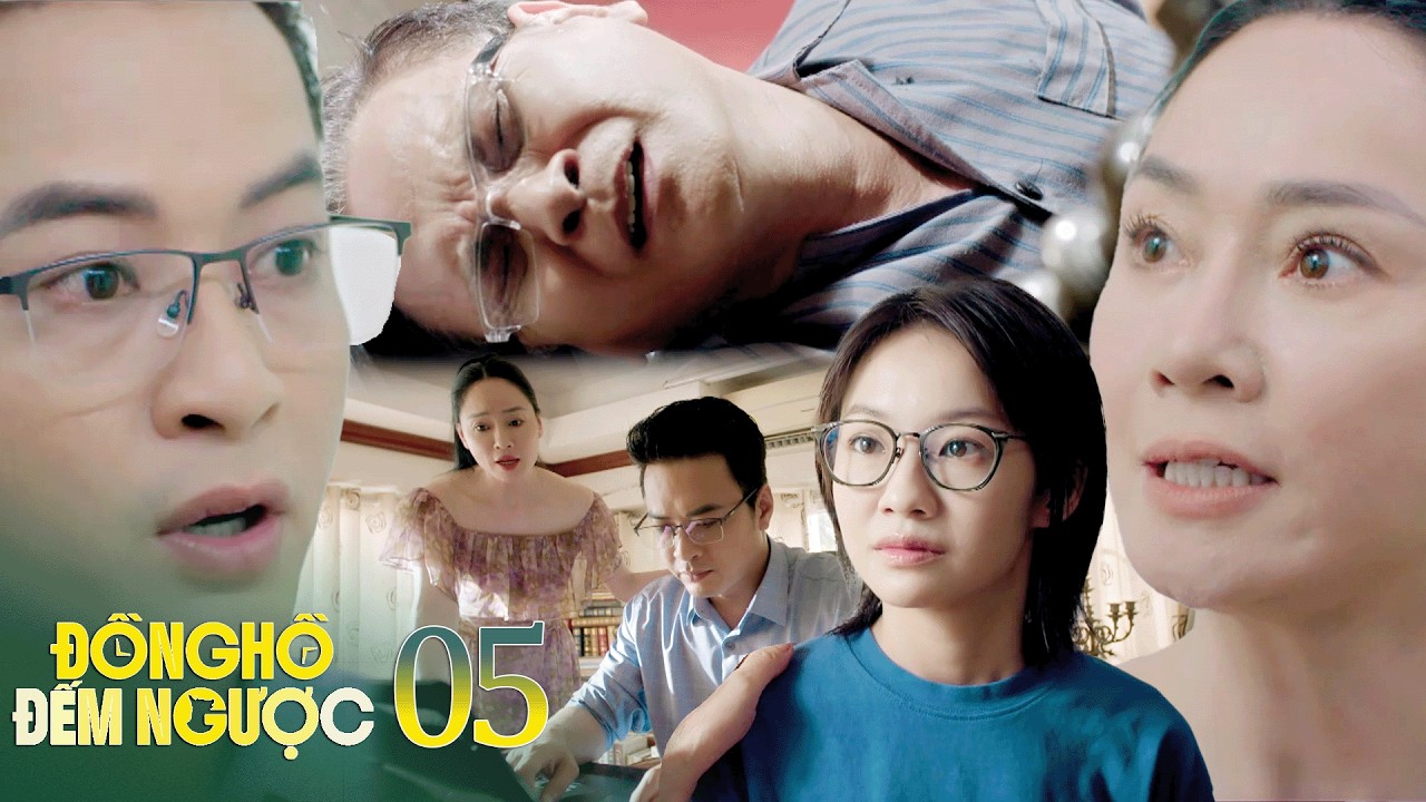Đồng hồ đếm ngược tập 05 | Mẹ kế “bắt tay” với luật sư trẻ CƯỚP SẠCH tài sản của bố Linh Chi | VTV