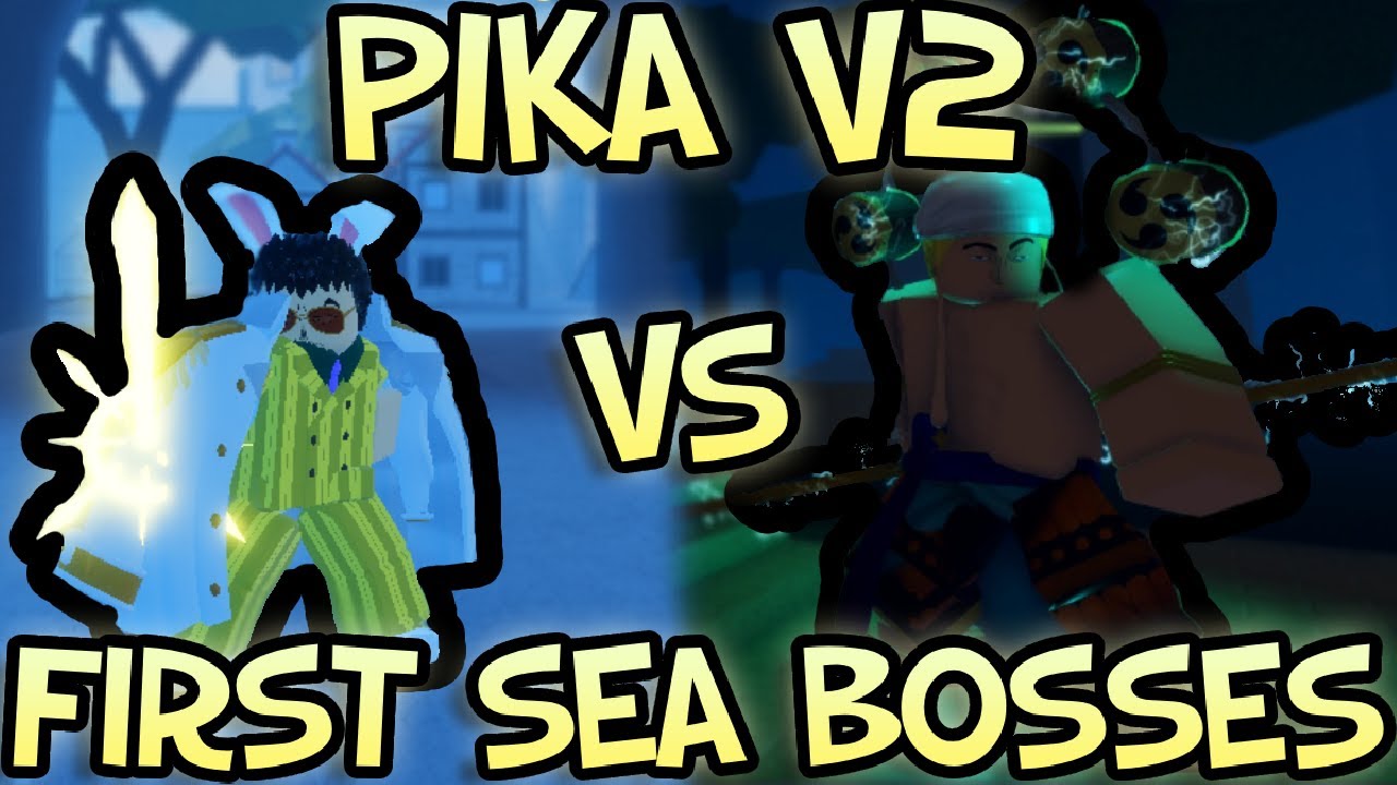 Pika V2 Vs All First Sea Bosses