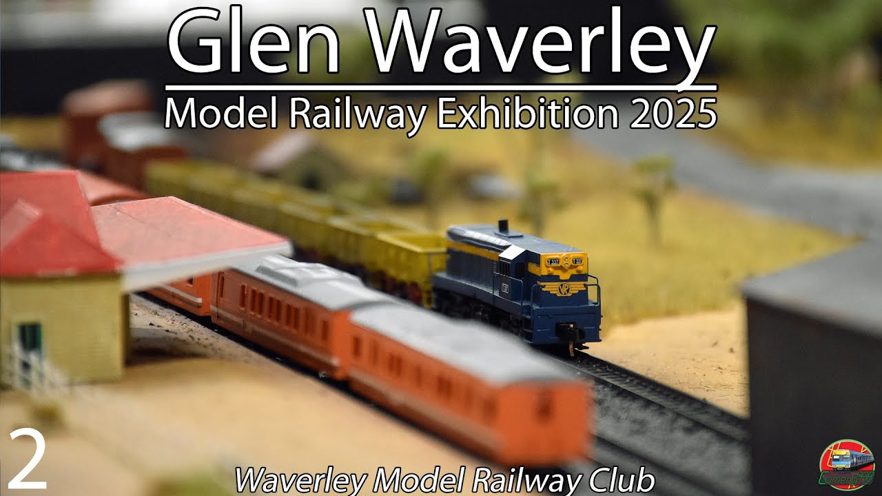 Glen Waverley Model Railway Exhibition 2025 - Part 2 | Waverley Model Railway Club
