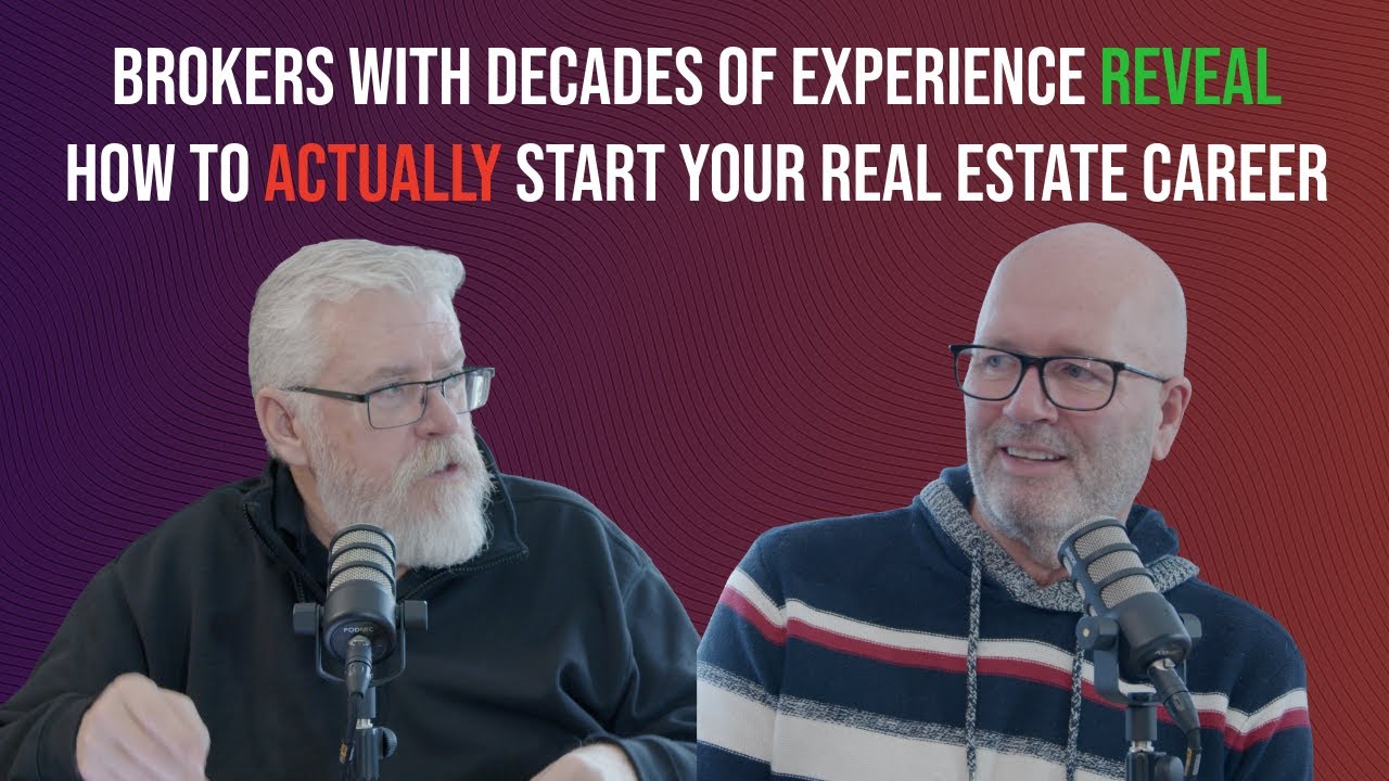 Brokers With Decades of Experience Reveal How To ACTUALLY Start Your Real Estate Career