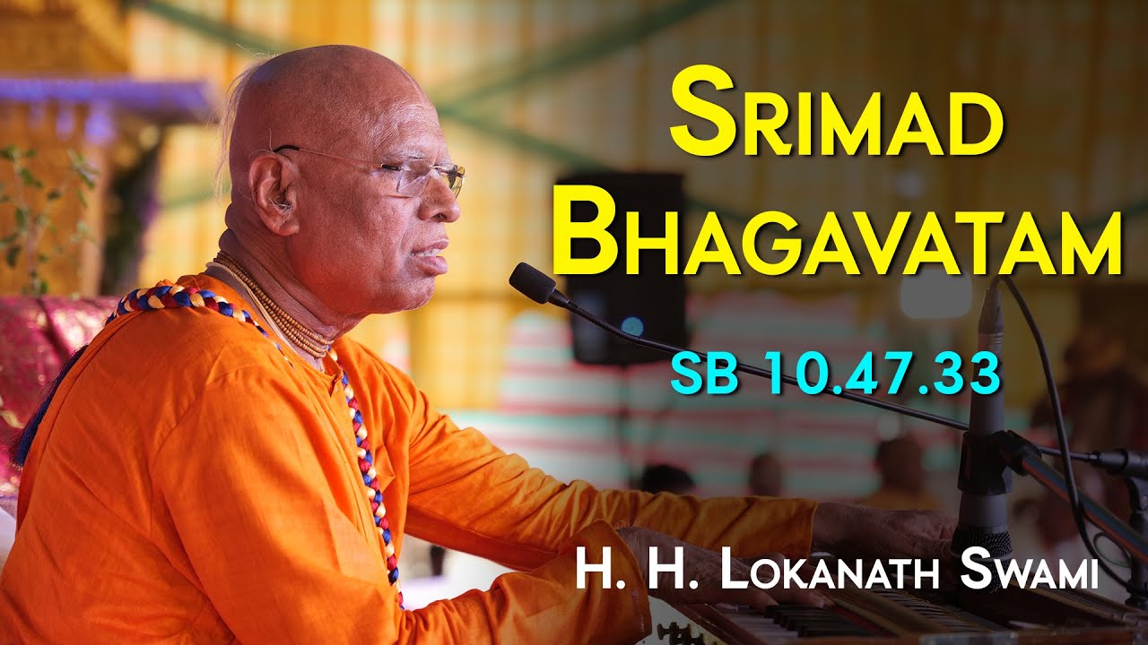 Srimad Bhagavatam || SB 10.47.33 || ISKCON Vrindavan || English