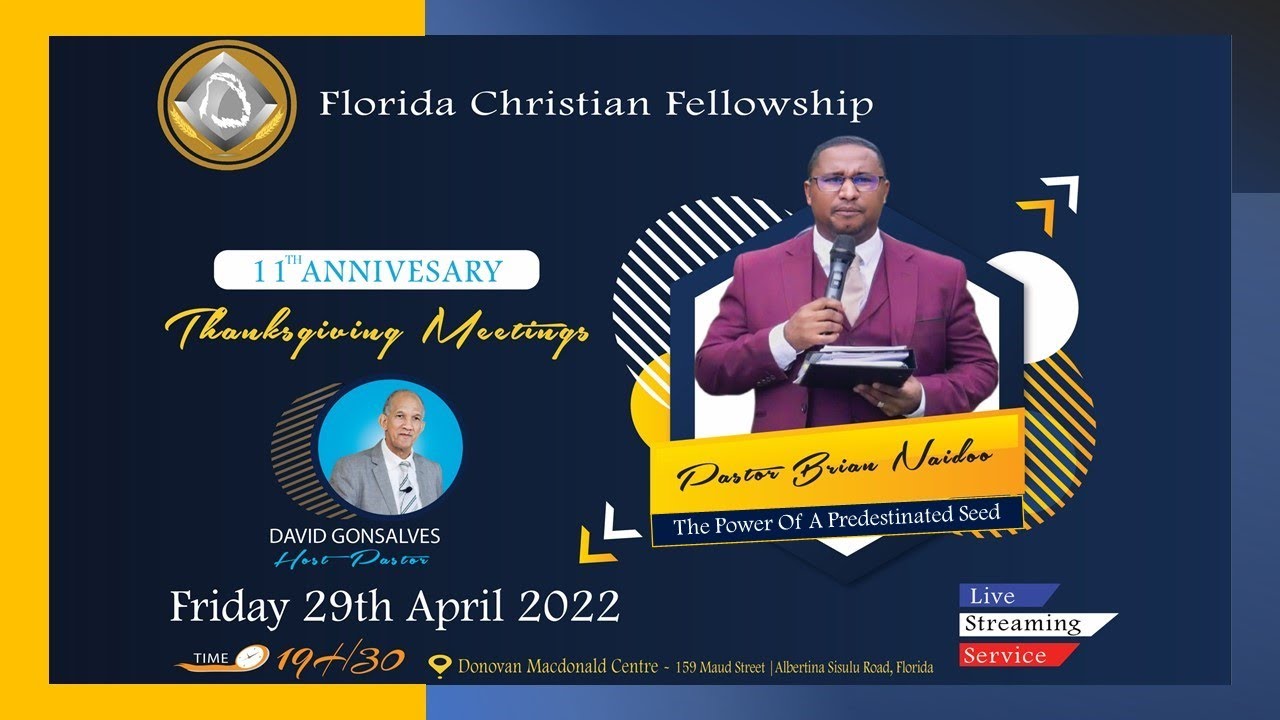 11th Anniversary Meetings | Pastor Brian Naidoo | Fri 29th April 2022