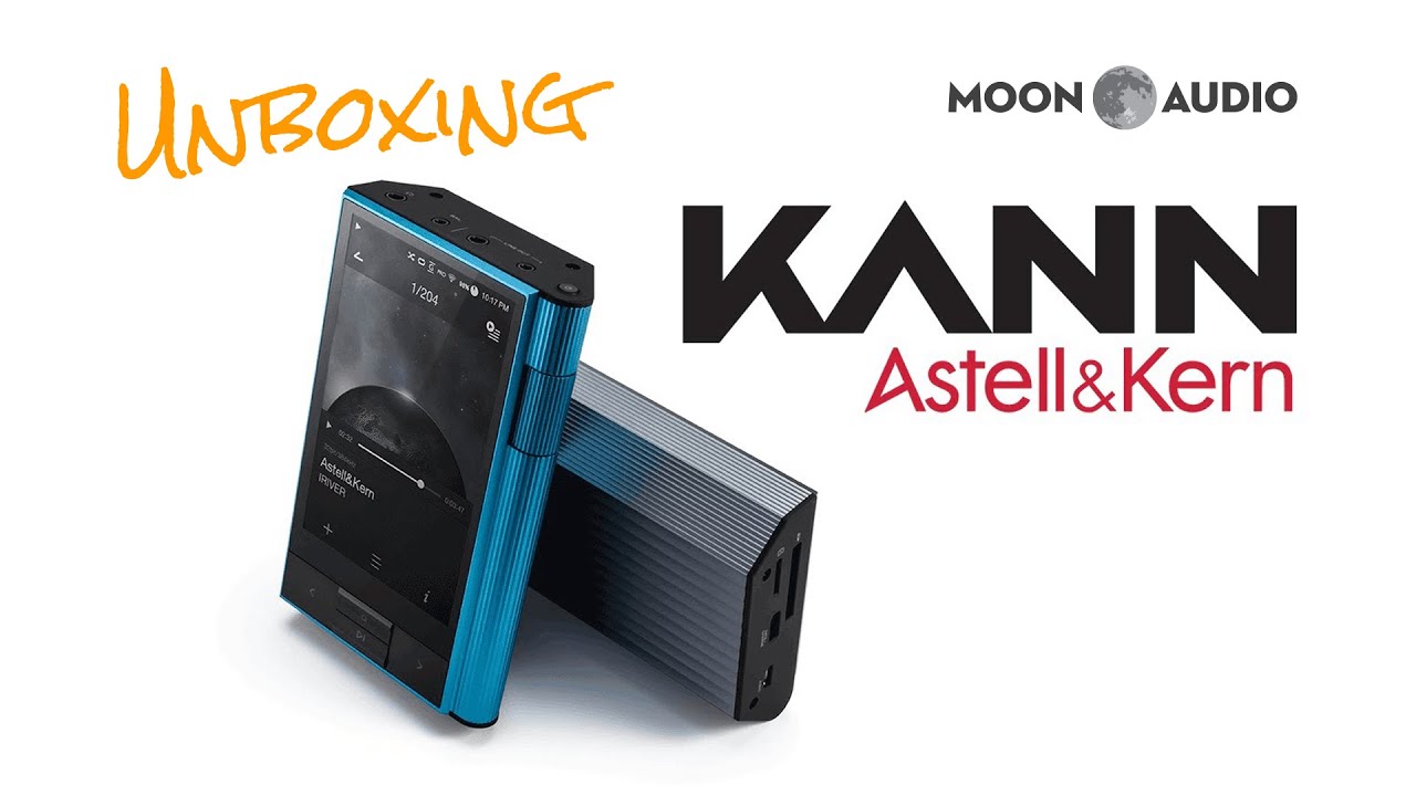 Astell&Kern KANN Music Player DAP Unboxing | Moon Audio