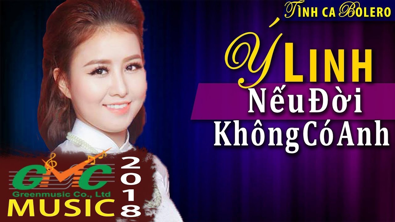Nếu Đời Không Có Anh - Ý Linh - Nghẹn Ngào Hát Bolero