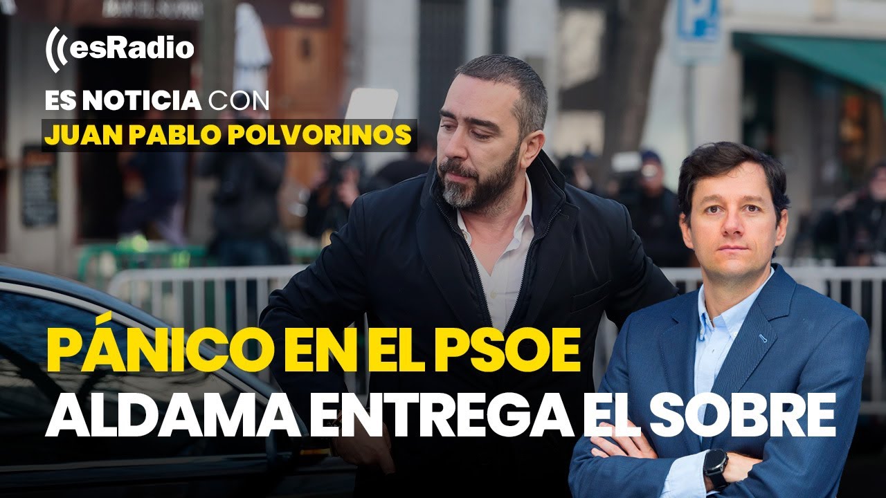 Es Noticia: Pánico en el PSOE. Aldama entrega el sobre