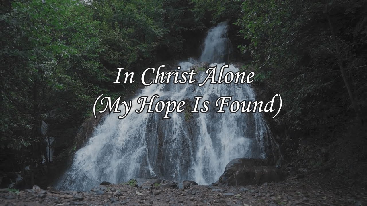 In Christ Alone (My Hope Is Found) / Minus One with lyrics