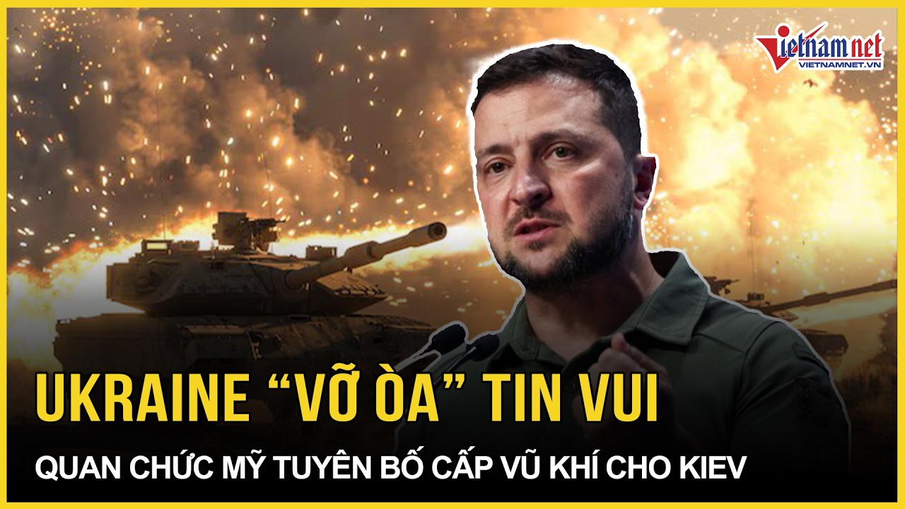 Ukraine “vỡ òa” nhận tin vui từ Washington, quan chức Mỹ tuyên bố cấp vũ khí cho Kiev thông qua NATO