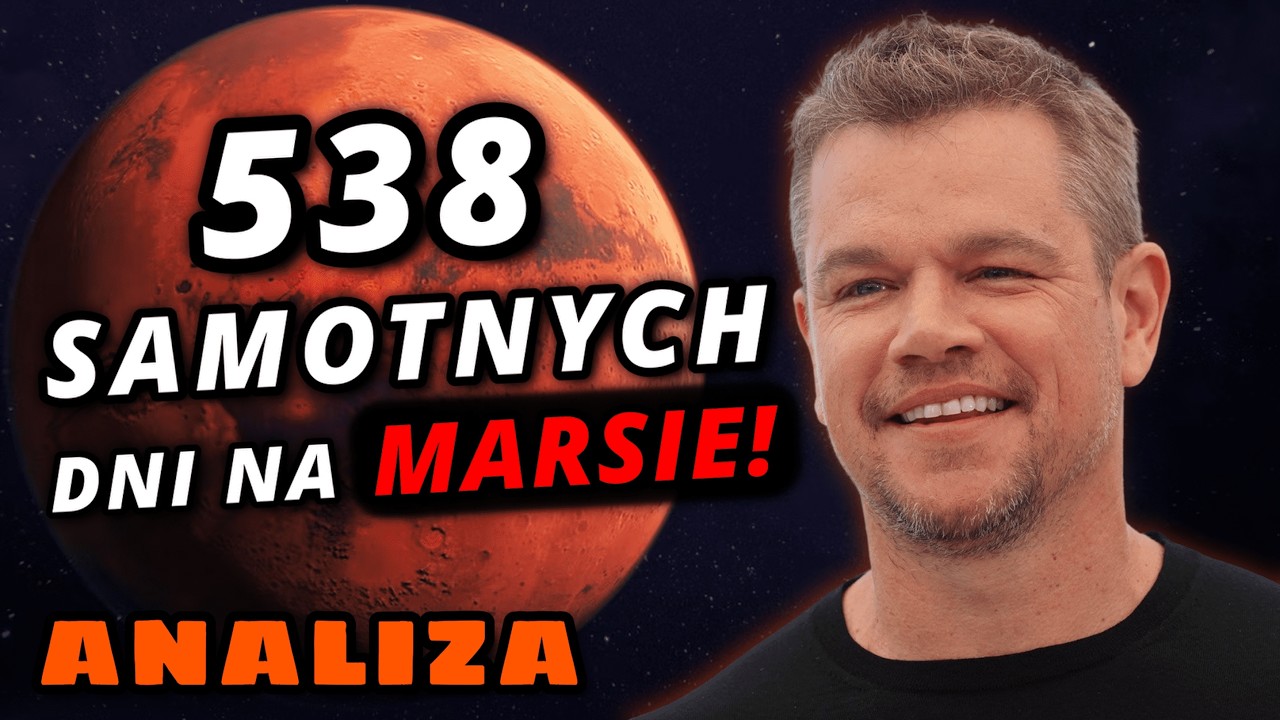 Facet przetrwał 538 dni na Marsie. Marsjanin | Analiza