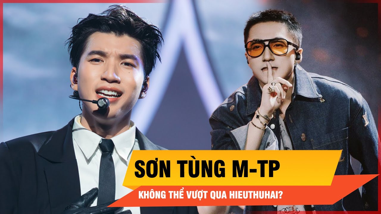 Chuyện gì đã xảy ra khi Sơn Tùng M-TP 2 năm liên tiếp đứng sau HIEUTHUHAI? | Thời sự