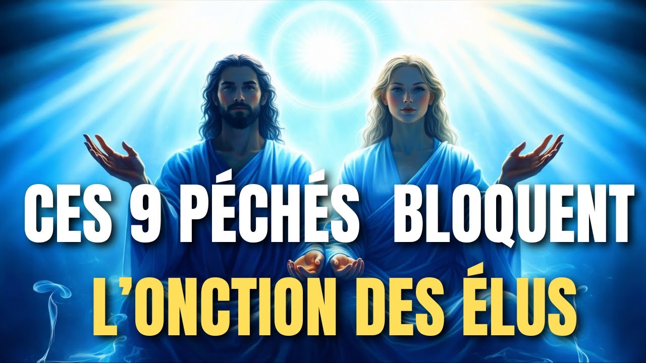 9 péchés qui détruisent immédiatement le pouvoir d'un élu