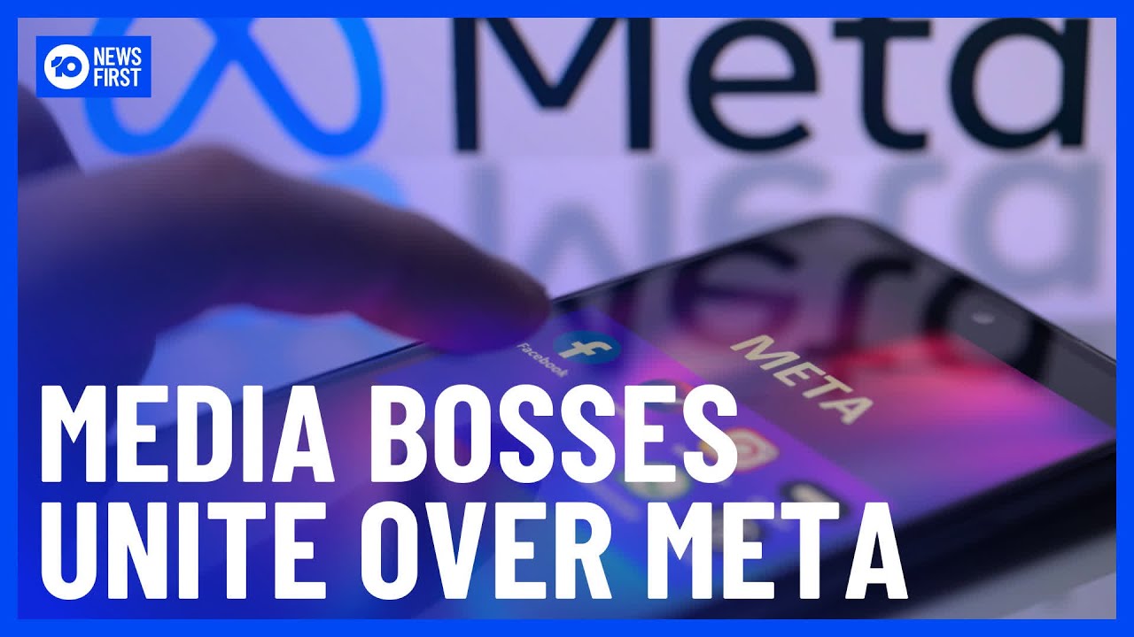 Media Bosses Seeking Government Crackdown On Meta | 10 News First