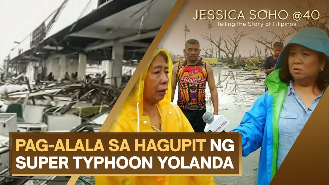 Pag-alala sa hagupit ng Super Typhoon Yolanda | Jessica Soho @40