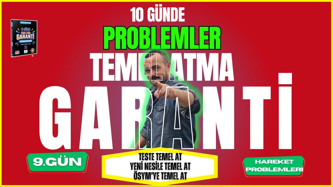 10 Günde PROBLEM Temeli Atma Garanti Kampı | 9. Gün Hareket Problemleri | ÖSYM ye Temel At | Test Çö
