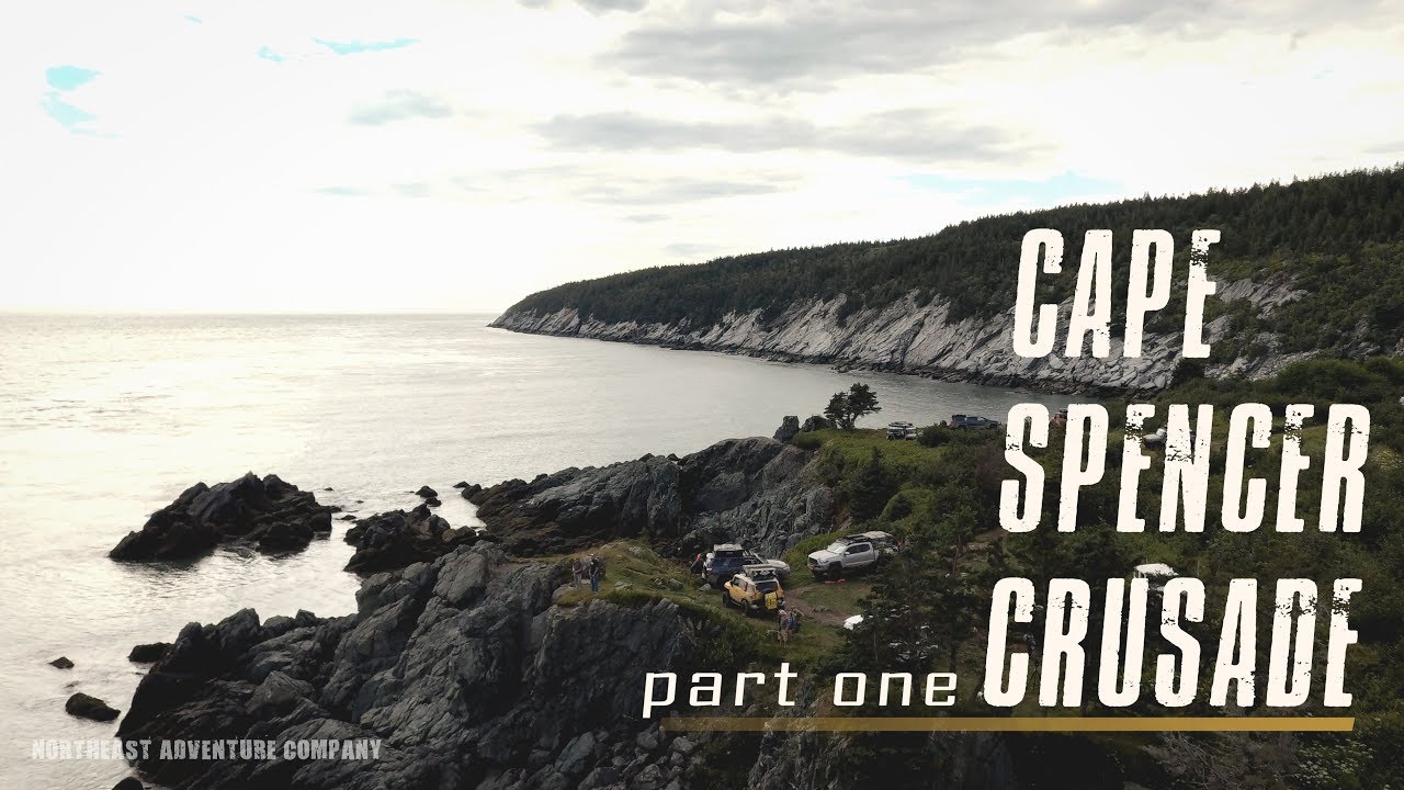 S1:E5 Cape Spencer Crusade Part 1 - Real Overlanding in Maritime Canada