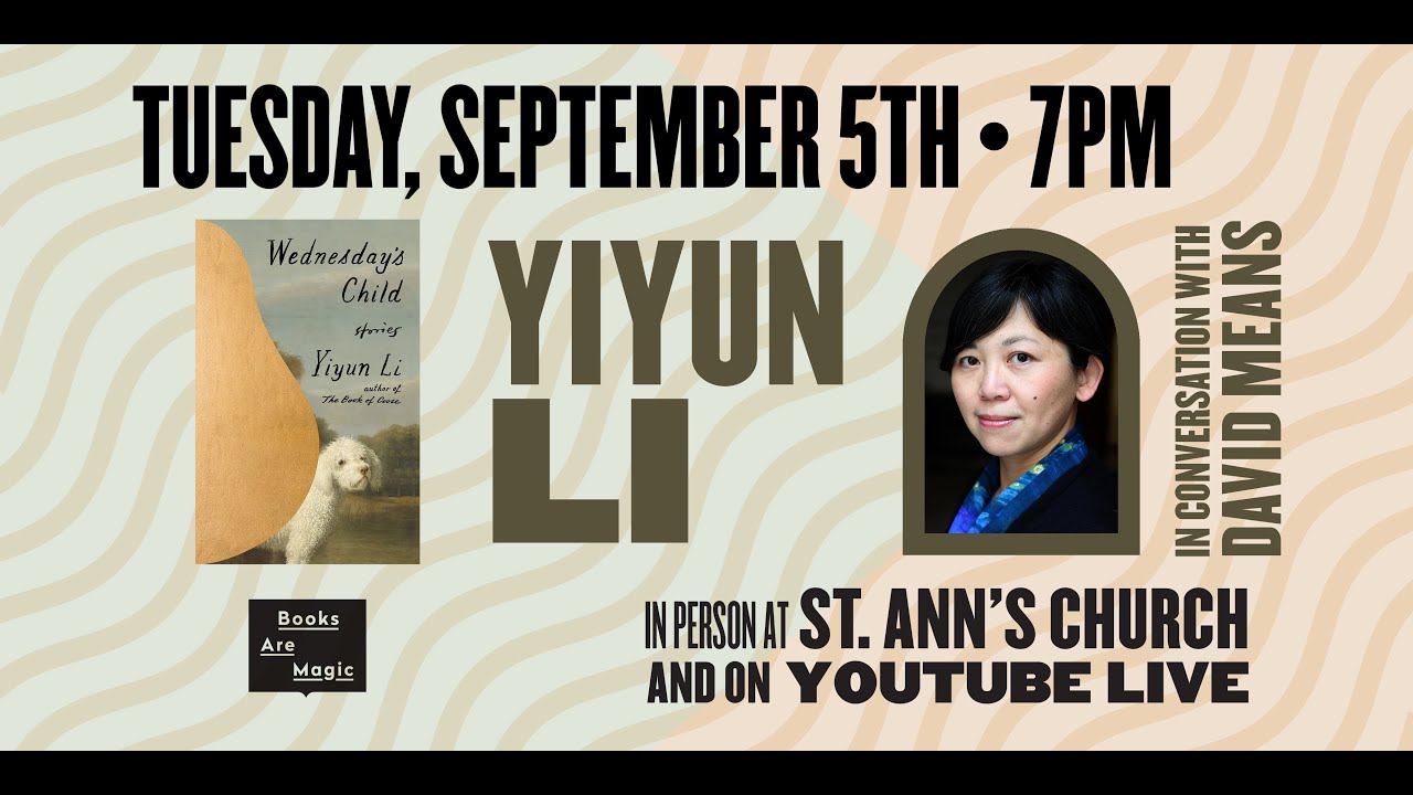 Yiyun Li: Wednesday's Child w/ David Means