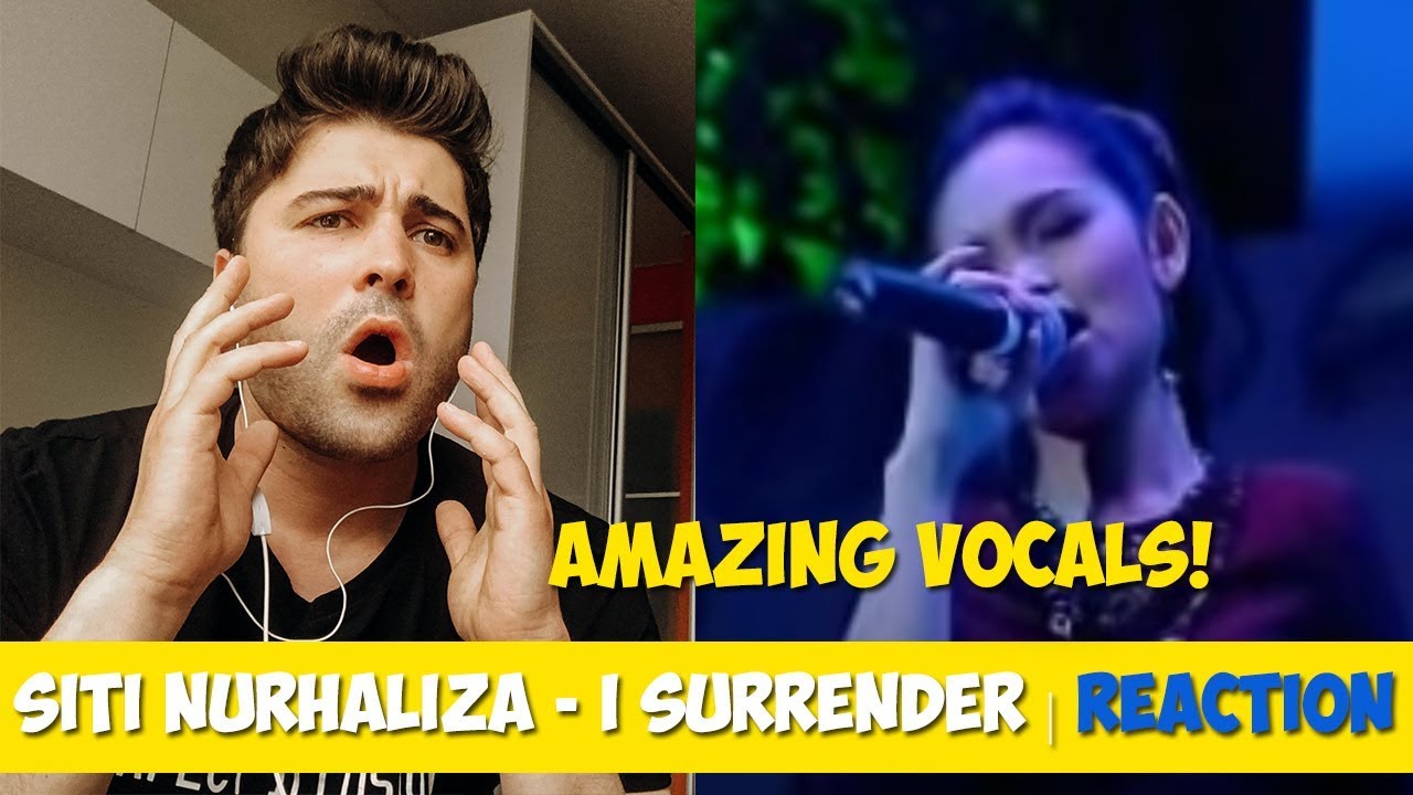 Siti Nurhaliza - I Surrender | REACTION