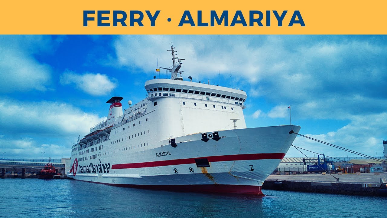 Passage on ferry ALMARIYA, Melilla - Almería (Trasmediterránea)