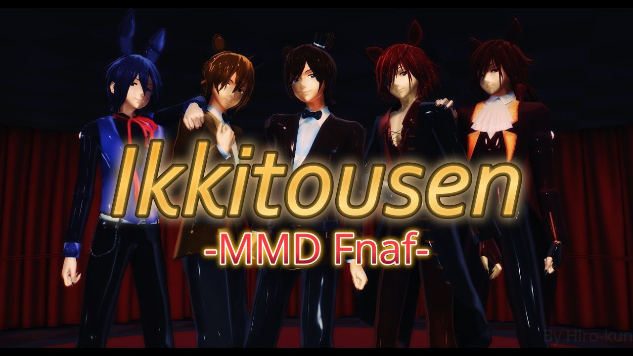 |MMD Fnaf| - Ikkitousen