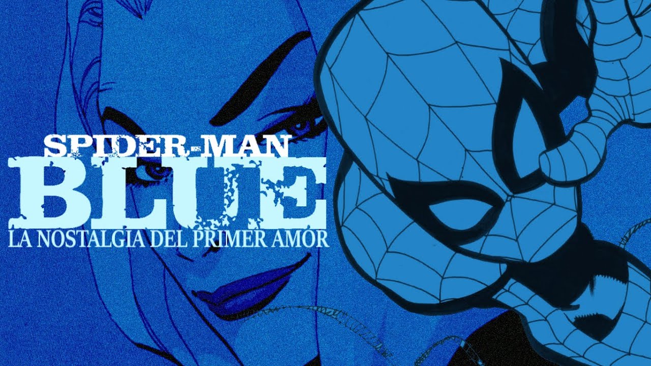 Spider-man Blue - La nostalgia del primer amor l Comic-Vision