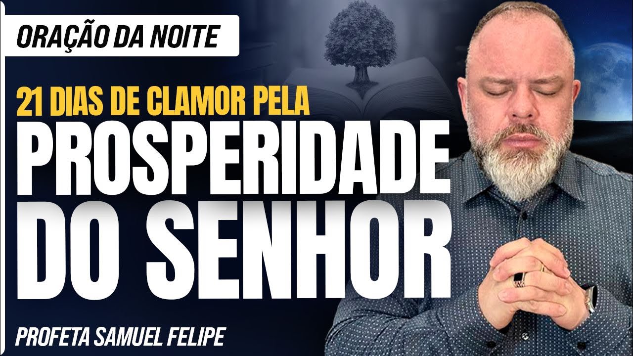 ORA&Ccedil;&Atilde;O DA NOITE | Profeta Samuel Felipe | 23/10/25