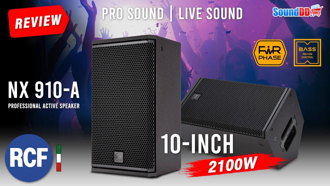 รีวิว : ตู้ลำโพง RCF NX 910-A 10 นิ้ว 2100W SPL:130 dB มีเทคโนโลยี FiRPHASE และ Bass Motion Control