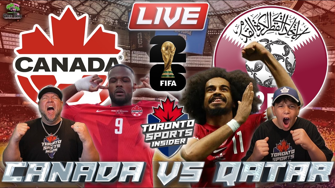 🔴 CANADA vs QATAR LIVE | FIFA World Cup 2026 Group B LIVE Stream Reaction & Play By Play