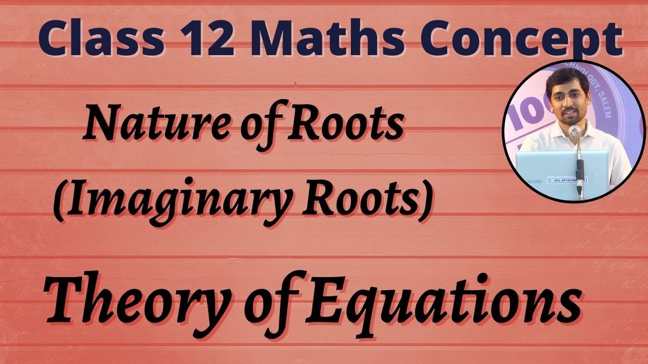 TN New Syllabus Concept 4 | Theory of Equations | Nature of Roots | Imaginary Roots